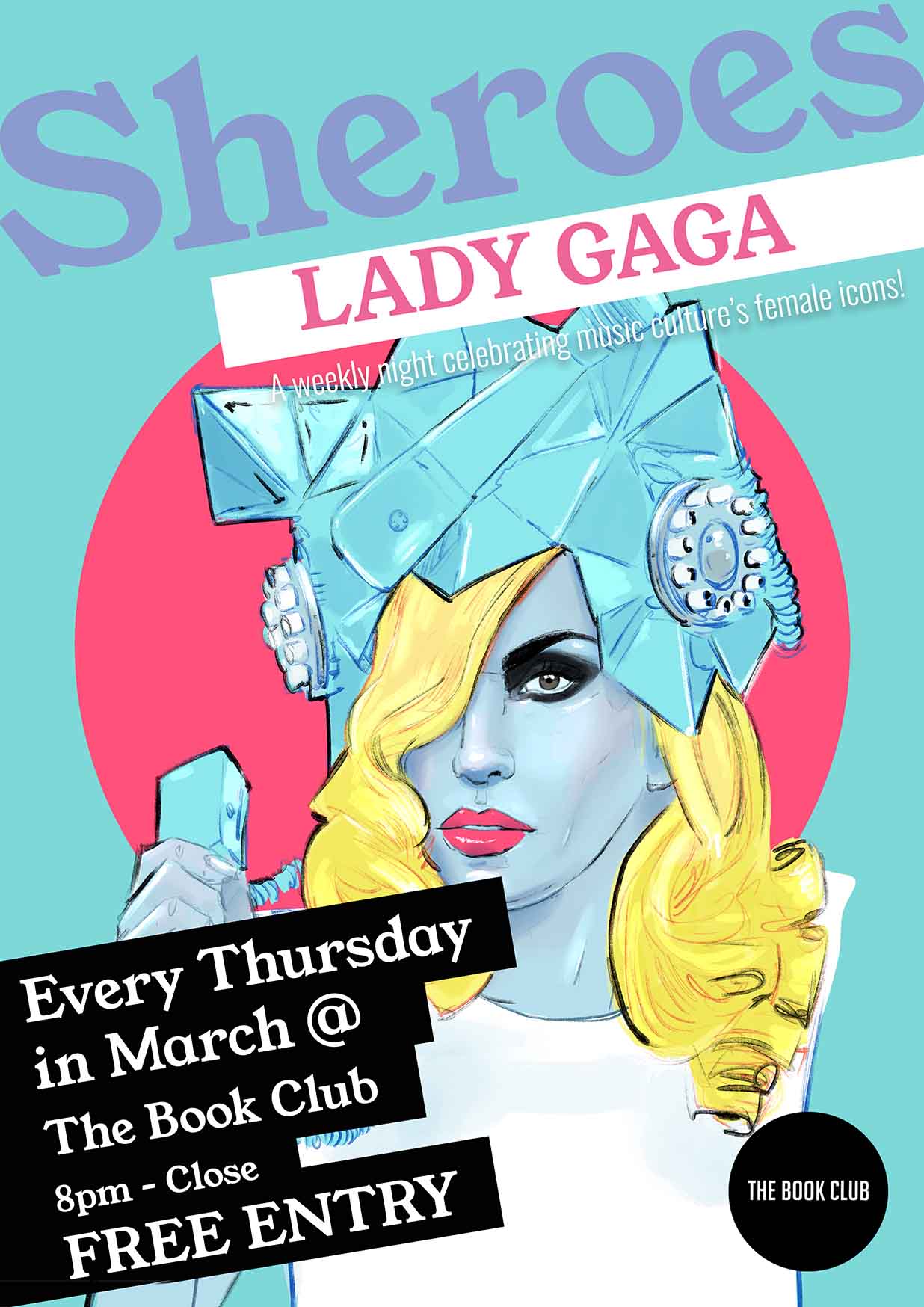 Sheroes Celebrate Lady Gaga - Every Thursday in March