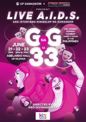 LIVE A.I.D.S.: Ang Istoryang Dinibelop ng SAMASKOM G na G sa 33