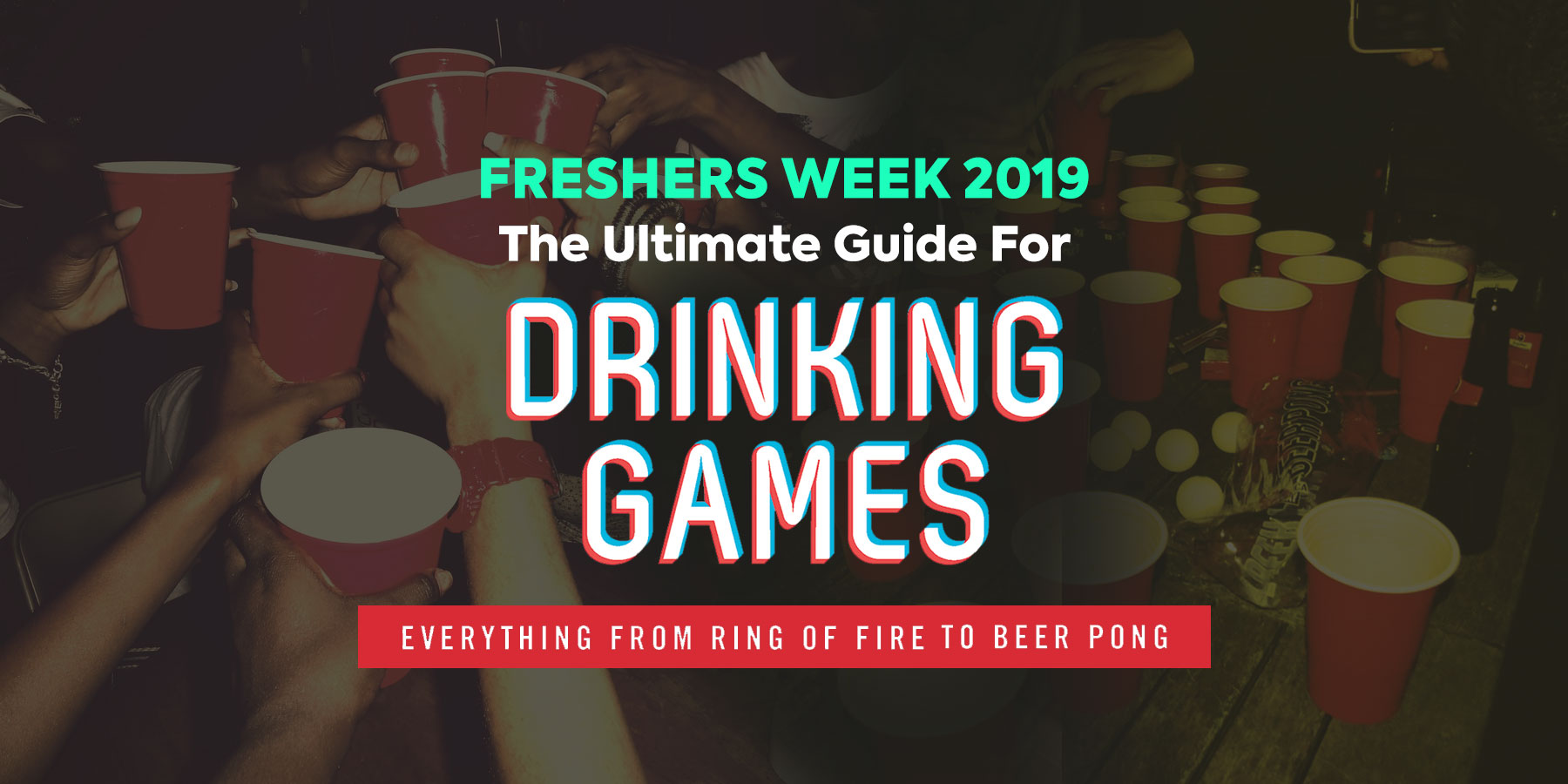 Ultimate Freshers Drinking Game Guide  – Surrey Freshers