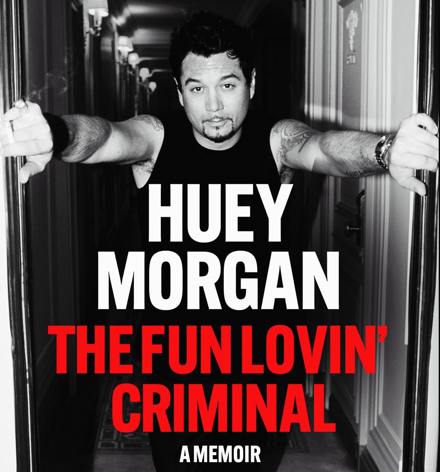 Huey Morgan – The Fun Lovin’ Criminal – A Memoir