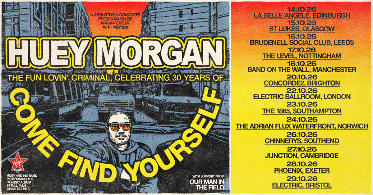 Huey Morgan – Come Find Yourself – 30th Anniversary Tour