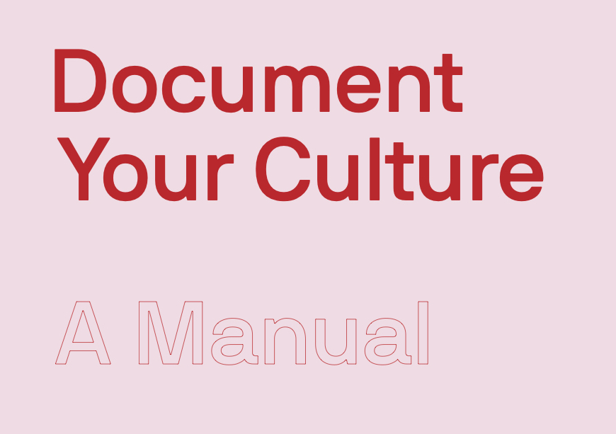 Build Your Own Myths: Document Your Culture by Emma Warren