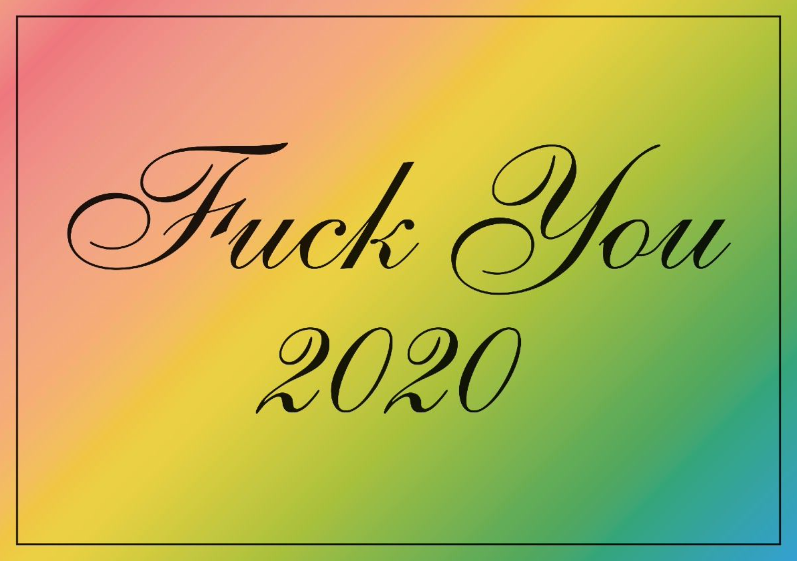 Fuck You 2020 – Jeremy Deller