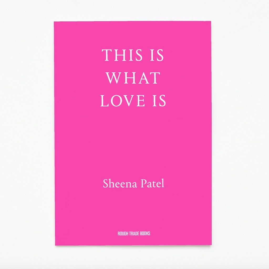 This Is What Love Is – Sheena Patel (4 BROWN GIRLS WHO WRITE)