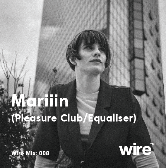 Wire Mix 008: Mariiin