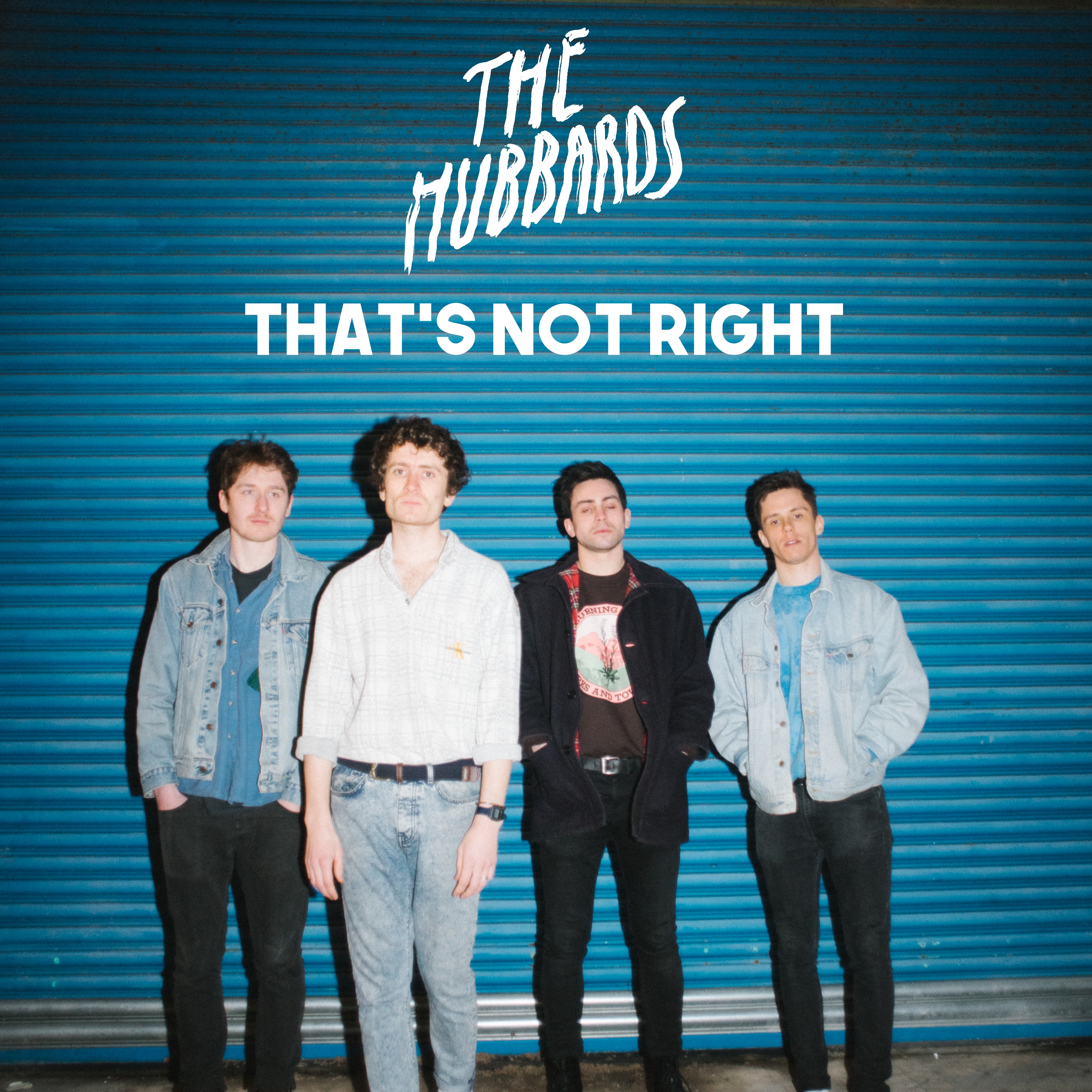 The Hubbards – That’s Not Right