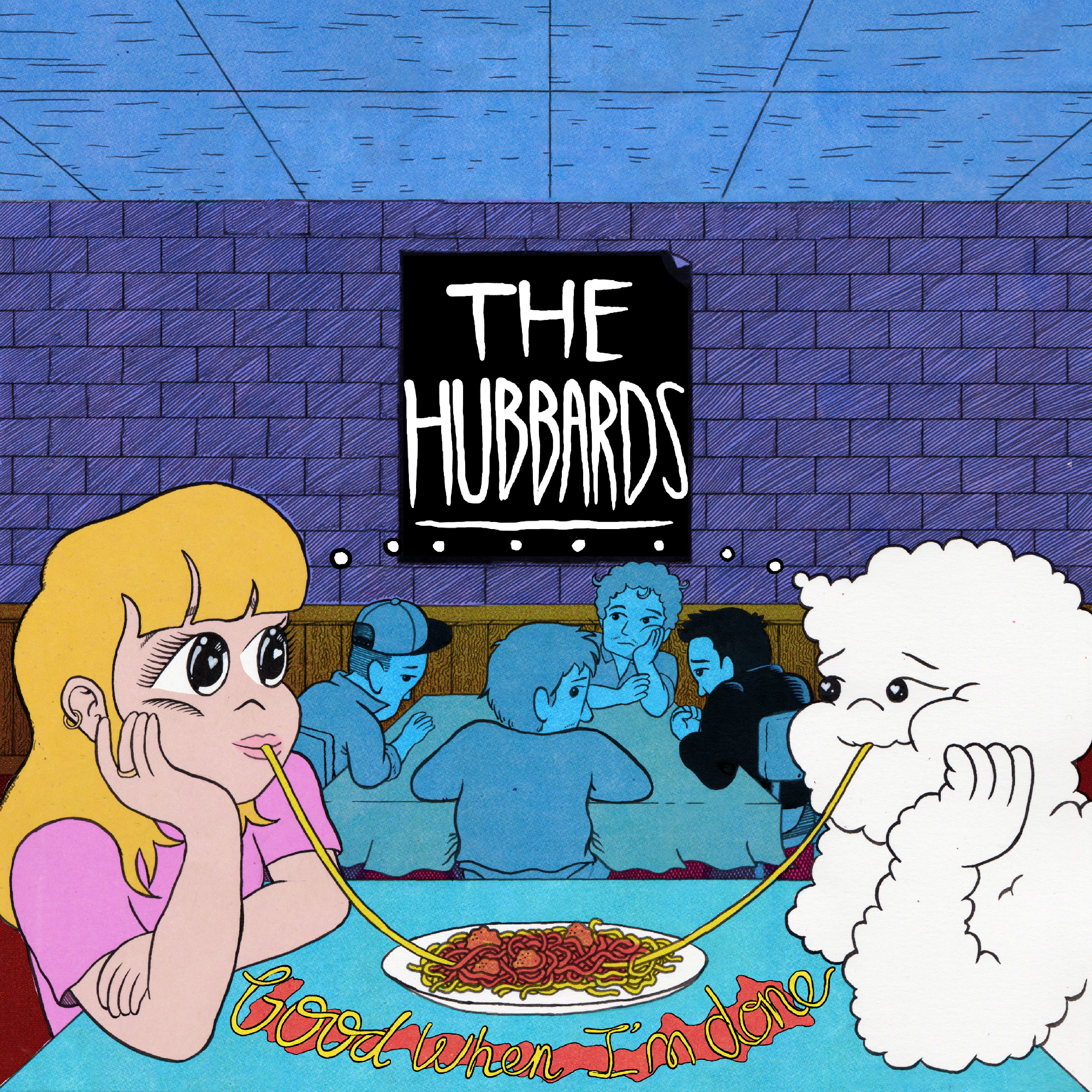The Hubbards – Good When I’m Done