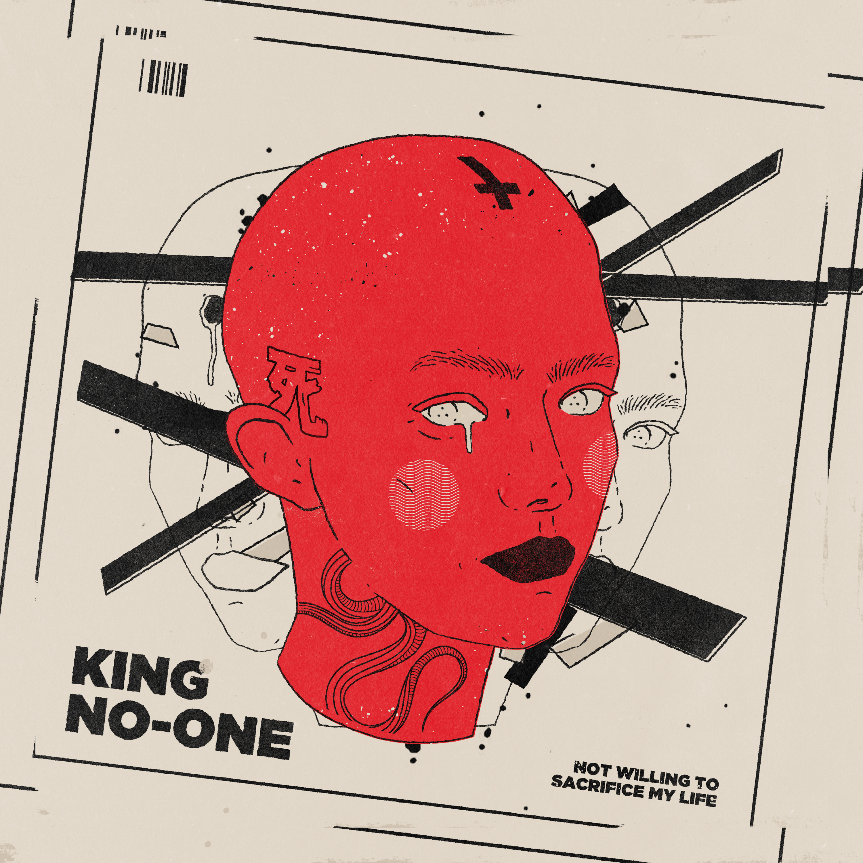 King No-One – Not Willing To Sacrifice My Life