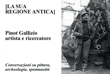 Pinot Gallizio - La sua ragione antica