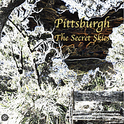 "The Secret Skies" E.P by Pittsburgh