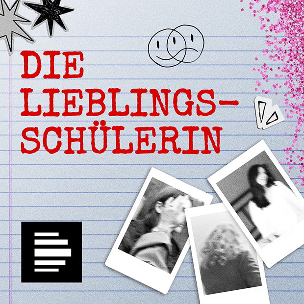 Bild: Podcast Cover Die Lieblingsschülerin // DLF