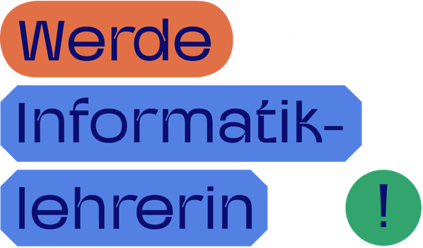 Werde Informatiklehrer:in!