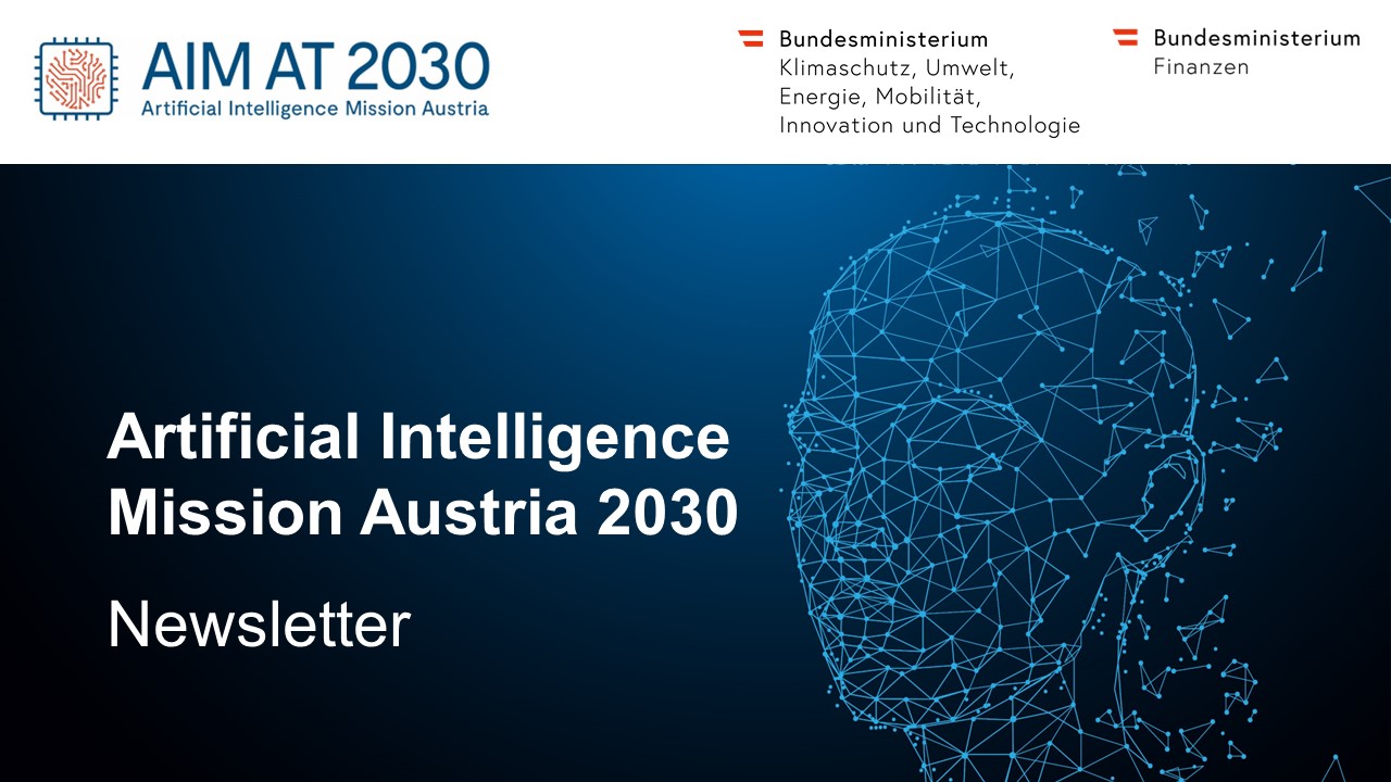 Symbolbild eines geometrisch abstrahierten Menschenkopfes mit dem Text "Artificial Intelligence Mission Austria 2030 Newsletter". Darüber sind die Logos der AIM AT 2030 Artificial Intelligence Mission Austria sowie der Bundesministerien für Klimaschutz, Umwelt, Energie, Mobilität, Innovation und Technologie (BMK) und dem Bundesministerium für Finanzen (BMF) abgebildet.