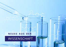 Neues aus der Wissenschaft