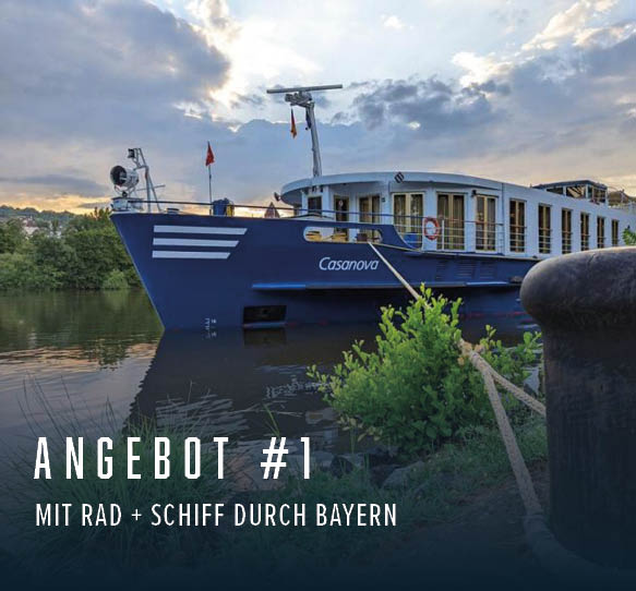 Angebot #1 Bayern mit Rad + Schiff