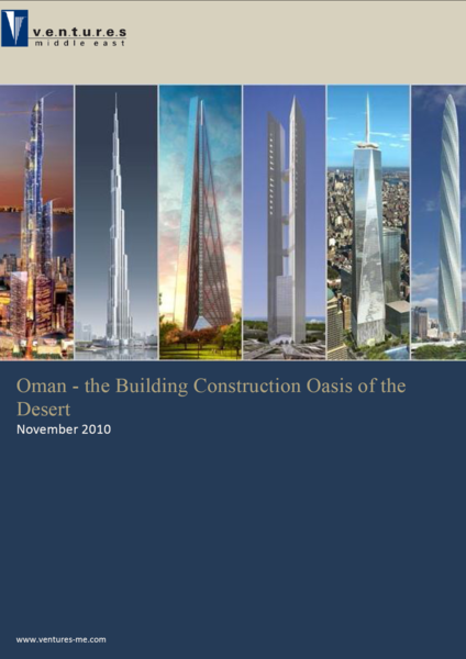 Report: Oman - the Building Construction Oasis of the Desert (November 2010)