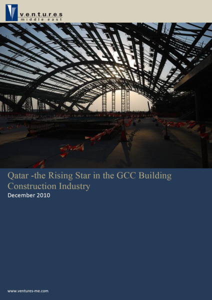 Report: Qatar - The Rising Star in the GCC Building Construction Industry (December 2010)