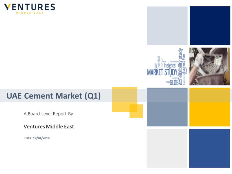 Report: UAE Cement Market – Q1, 2018 Update