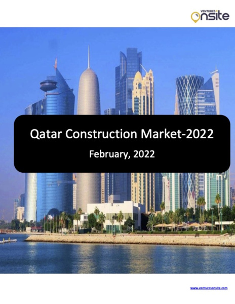 Report: Qatar Construction Market - 2022 (Feb 2022)
