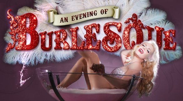 Evening Of Burlesque Evening Of Burlesque