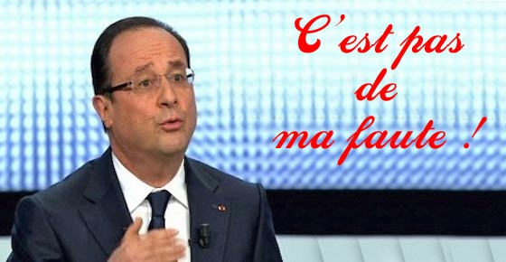 hollande-c-est-pas-de-ma-faute.jpg