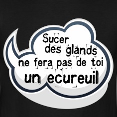 Noir-expression-sexe-Sucer-des-glands-ne-fera-pas-de-toi-un-ecureuil-T-shirts.jpg