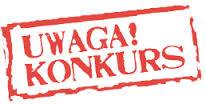 Uwaga! Konkurs