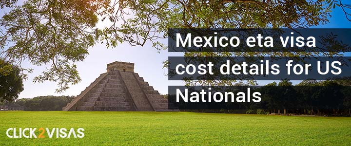 Mexico ETA visa cost details for US Nationals