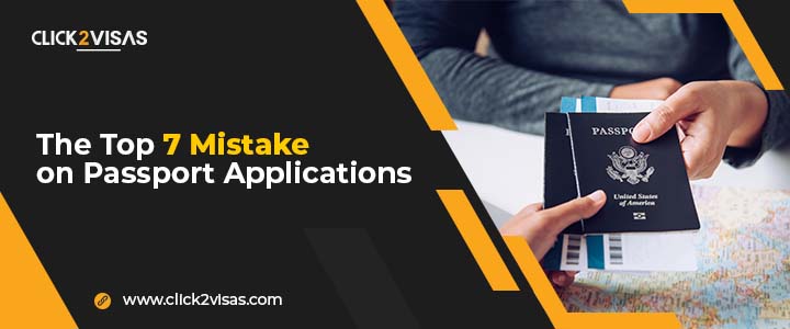 The Top 7 Mistake on Passport Applications