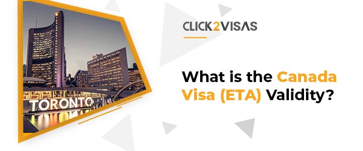 What is the Canada Visa (ETA) Validity?