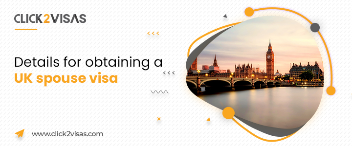Details for obtaining a UK spouse visa