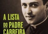 'A Lista do Padre Carreira', de António Marujo, ajuda-nos a resgatar a memória do então reitor do Colégio Português em Roma em 1944, declarado 'Justo entre as Nações' em 2014.