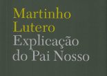 No quinto centenário do início da Reforma luterana (1517-2017), a publicação em Portugal de escritos de Martinho Lutero representa um passo muito importante na busca dos caminhos de reencontro e de comunhão.