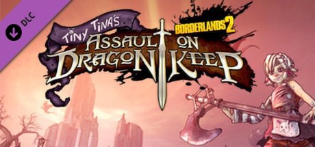 Picture of Borderlands 2: Tiny Tina's Assault on Dragon Keep (DLC)