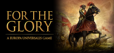 Picture of For The Glory: A Europa Universalis Game