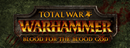 Picture of Total War : Warhammer - Blood for The Blood God DLC Picture of Total War : Warhammer - Blood for The Blood God DLC