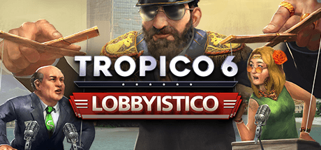Picture of Tropico 6: Lobbyistico
