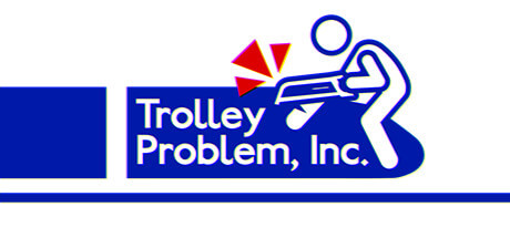 Picture of Trolley Problem, Inc.