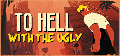 Picture of To Hell With The Ugly
