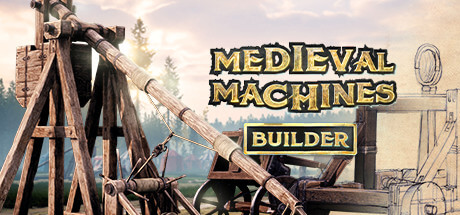 Picture of Medieval Machines Builder
