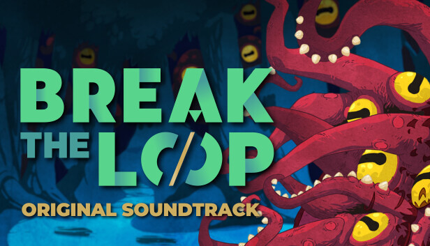 Picture of Break the Loop Soundtrack