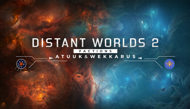 Picture of Distant Worlds 2: Factions - Atuuk and Wekkarus