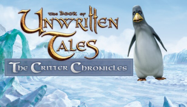 Picture of The Book of Unwritten Tales: The Critter Chronicles