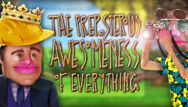 Picture of The Preposterous Awesomeness of Everything