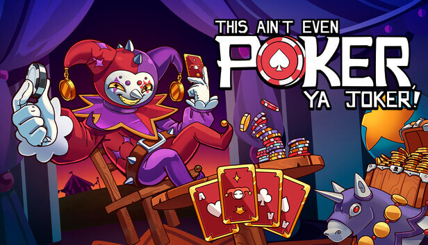 Picture of This Ain’t Even Poker, Ya Joker