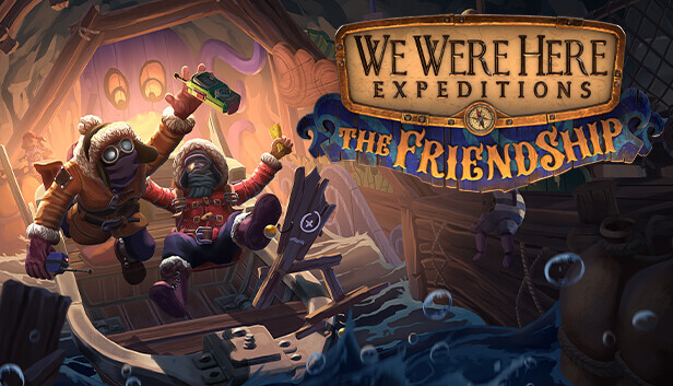 Picture of We Were Here Expeditions: The FriendShip