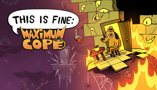 Picture of This Is Fine: Maximum Cope