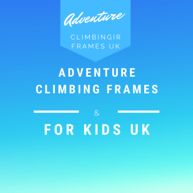 Adventure Climbing Frames for Kids UK
