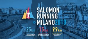 SALOMON RUNNING MILANO 2018: LA MIGLIORE FIRMA DEL “TRAIL” METROPOLITANO!