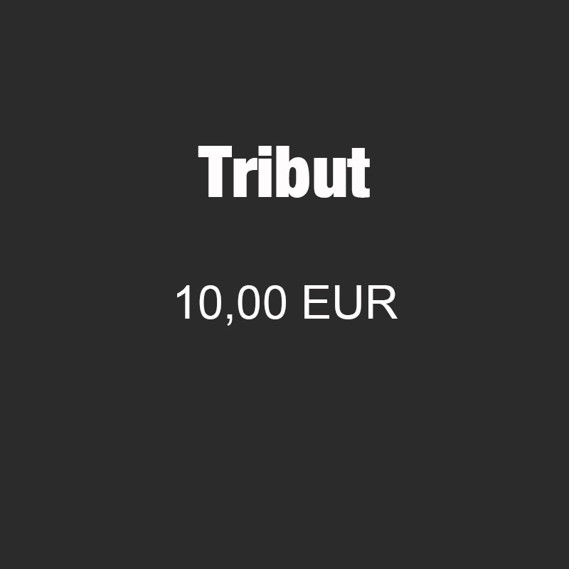 Tributzahlung 10€